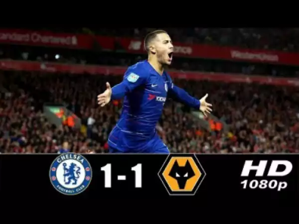 Chelsea 1 - 1 Wolves (Mar-10-2019) Premier League Highlights